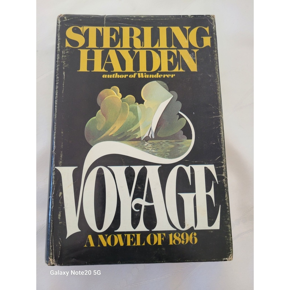 Voyage A Novel of 1896 Sterling Hayden Hardcover 1976 First Edition Putnam